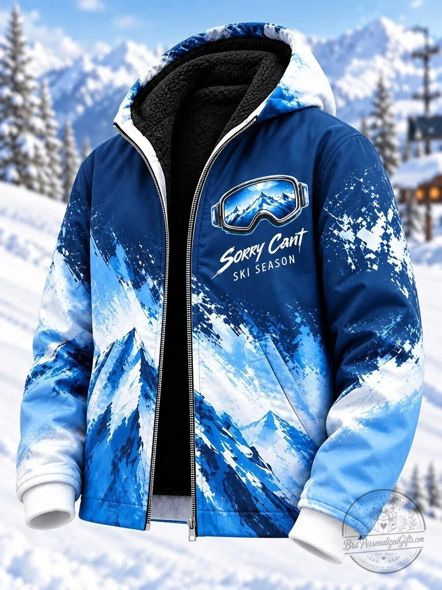 Sorry Can't Ski Season Skiing Winter Sports Fleece Lined Jacket